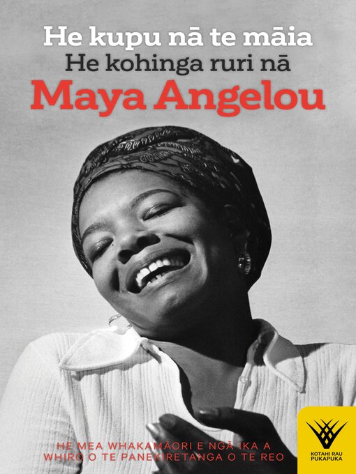 Title details for He kupu na te maia by Maya Angelou - Available
